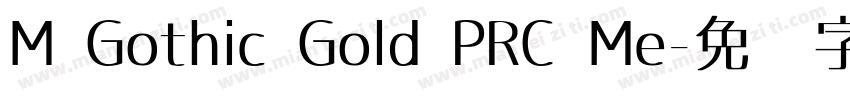 M Gothic Gold PRC Me字体转换